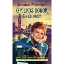 Jessica Fletcher - Gyilkos sorok - Gin és tőrök egyéb könyv