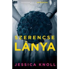 Jessica Knoll Szerencse lánya regény