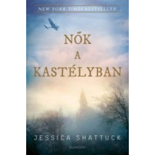 Jessica Shattuck Nők a kastélyban regény