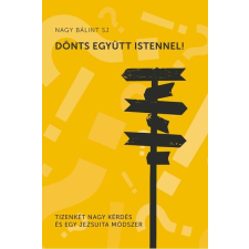 Jezsuita Könyvek Dönts együtt Istennel - Tizenkét nagy kérdés és egy jezsuita módszer vallás