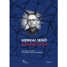 Jezsuita Könyvek Kerkai Jenő keresztútja történelem
