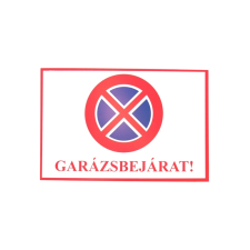 Jkh INFORMÁCIÓS TÁBLA A4, MŰANYAG "GARÁZSBEJÁRAT!" információs tábla, állvány