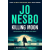 Jo Nesbø - Killing Moon (Harry Hole Book 13)