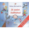  Jó szelet, szélkakas! /Mende-mondókák és ringató-altatók