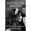 Jodi Ellen Malpas Ltd The Controversial Princess | Jodi Ellen Malpas