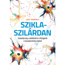 Joey Remenyi - Sziklaszilárdan - Szabadulj meg a szédüléstől és a fülzúgástól a neuroplaszticitás erejével egyéb könyv