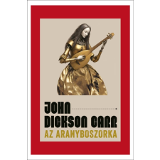 John Dickson Carr - Az Aranyboszorka egyéb könyv