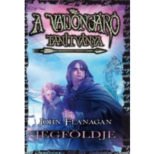 John Flanagan A Vadonjáró tanítványa 3. gyermek- és ifjúsági könyv