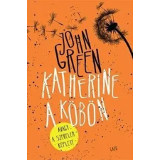 John Green - Katherine a köbön egyéb könyv