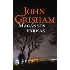 John Grisham GRISHAM, JOHN - A MAGÁNYOS FARKAS irodalom