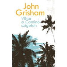 John Grisham Vihar a Camino-szigeten irodalom