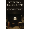John Morrison Notes from Underground by Fyodor Dostoevsky – Constance Garnett (Puha kötésű)