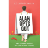 John Murray Press Alan Opts Out | Courtney Maum