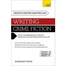 John Murray Press Masterclass: Writing Crime Fiction | Rosemary Rowe egyéb könyv