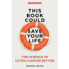 John Murray Press This Book Could Save Your Life | New Scientist,Graham Lawton