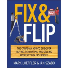 John Wiley &amp; Sons Inc. Fix and Flip | Mark Loeffler,Ian Szabo egyéb könyv