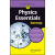 John Wiley & Sons Inc. Physics Essentials For Dummies | Steven Holzner