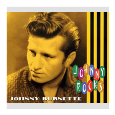 Johnny Burnette - Rocks (Cd) egyéb zene