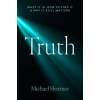 Johns Hopkins University Press Michael Shermer - Truth – Michael Shermer (Kemény kötésű)