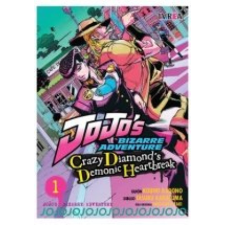  JOJO'S: CRAZY DIAMOND'S DEMONIC HEARTBREAK 01 – ARAKI,HIROHIKO idegen nyelvű könyv