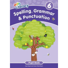 Jolly Learning Ltd Spelling, Grammar & Punctuation Pupil Book 6 – Sue Lloyd,Sara Wernham idegen nyelvű könyv