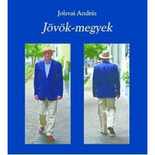  JOLSVAI ANDRÁS - JÖVÖK-MEGYEK utazás