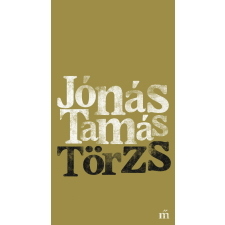 Jónás Tamás JÓNÁS TAMÁS - TÖRZS irodalom