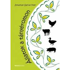 Jonathan Safran Foer Állatok a tányéromon (BK24-133603) ezoterika