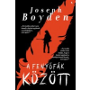 Joseph Boyden Fenyőfák között