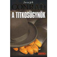 Joseph Conrad - A titkosügynök irodalom