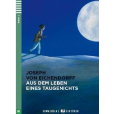 ﻿Joseph von Eichendorff VON EICHENDORFF, JOSEPH - AUS DEM LEBEN EINES TAUGENICHTS + CD idegen nyelvű könyv