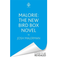 Josh Malerman Malorie – Josh Malerman idegen nyelvű könyv
