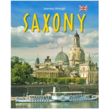  Journey through Saxony – Mario Weigt,Sylvia Gehlert,Ruth Chitty idegen nyelvű könyv