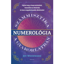Joy Woodward - Numerológia - Számmisztika a gyakorlatban egyéb könyv