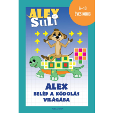 Józsa Tímea - Alex Suli - Alex belép a kódolás világába gyermek- és ifjúsági könyv
