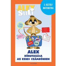 Józsa Tímea - Alex Suli -  Alex körutazása az ezres számkörben gyermek- és ifjúsági könyv