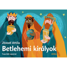József Attila - Betlehemi királyok  - leporelló egyéb könyv