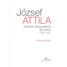 József Attila Összes tanulmánya és cikke 1930-1937 I-II. kötet irodalom