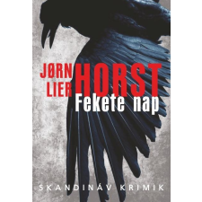 Jørn Lier Horst HORST, JORN LIER - FEKETE NAP - SKANDINÁV KRIMIK irodalom