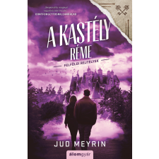 Jud Meyrin - A kastély réme egyéb könyv