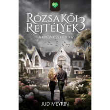 Jud Meyrin - A Kristály Villa titka (Rózsakői rejtélyek 3.) egyéb könyv