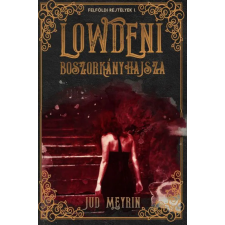 Jud Meyrin - Lowdeni boszorkányhajsza regény