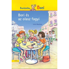 Julia Boehme BOEHME, JULIA - BORI ÉS AZ OLASZ FAGYI - BARÁTNÕM, BORI gyermek- és ifjúsági könyv