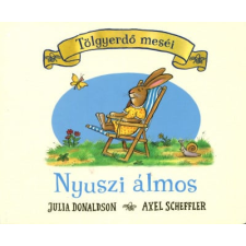 Julia Donaldson - Nyuszi álmos - Tölgyerdő meséi egyéb könyv