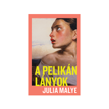  Julia Malye - A pelikánlányok irodalom