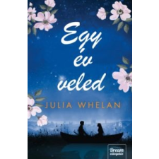 Julia Whelan Egy év veled gyermek- és ifjúsági könyv