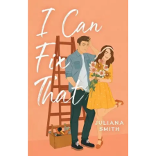 Juliana Smith I Can Fix That | Juliana Smith egyéb könyv