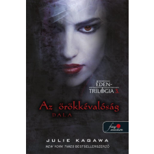 Julie Kagawa - Az örökkévalóság dala (Éden trilógia 3.) egyéb könyv