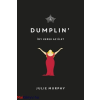 Julie Murphy : Dumplin' - Így kerek az élet