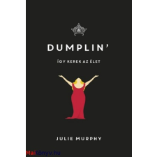 Julie Murphy : Dumplin' - Így kerek az élet ajándékkönyv